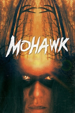 Watch free Mohawk Movies