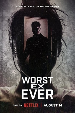 Watch free Worst Ex Ever Movies