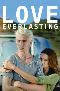 Watch free Love Everlasting Movies