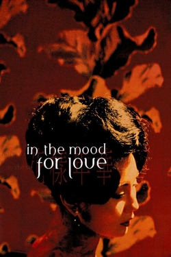 Watch free In the Mood for Love Movies