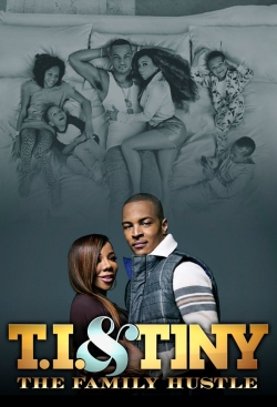 Watch free T.I. & Tiny: The Family Hustle Movies