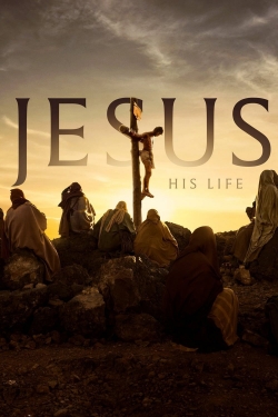 Watch free Jesus: His Life Movies