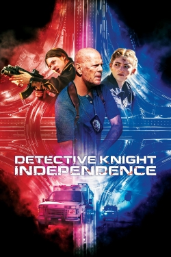 Watch free Detective Knight: Independence Movies