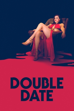 Watch free Double Date Movies