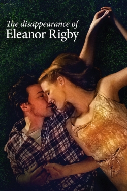 Watch free The Disappearance of Eleanor Rigby: Them Movies