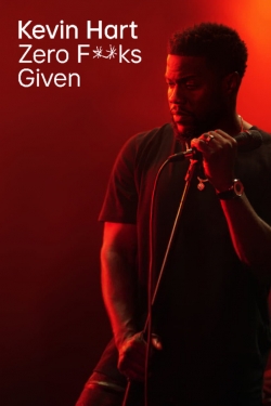 Watch free Kevin Hart: Zero F**ks Given Movies