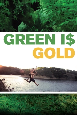 Watch free Green Is Gold Movies