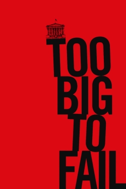 Watch free Too Big to Fail Movies