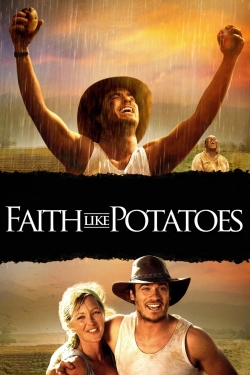 Watch free Faith Like Potatoes Movies