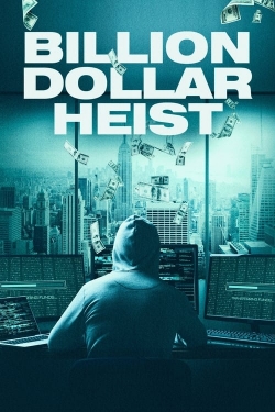 Watch free Billion Dollar Heist Movies