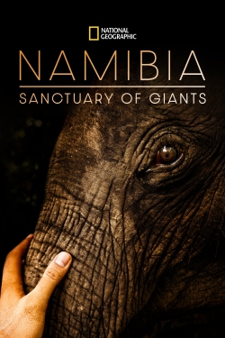 Watch free Namibia, Sanctuary of Giants Movies