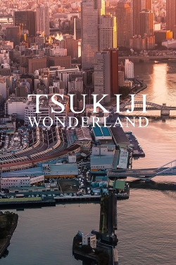 Watch free Tsukiji Wonderland Movies