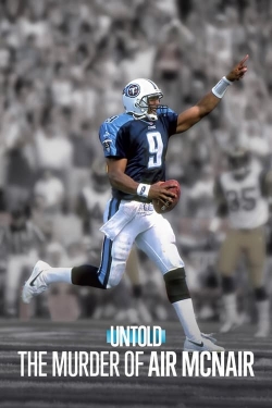 Watch free Untold: The Murder of Air McNair Movies