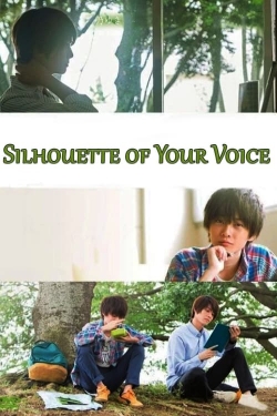 Watch free Silhouette of Your Voice Movies