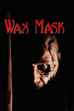 Watch free The Wax Mask Movies