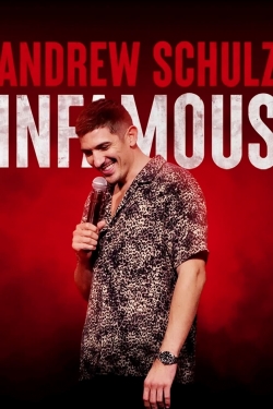 Watch free Andrew Schulz: Infamous Movies