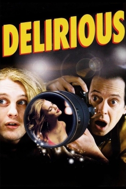 Watch free Delirious Movies