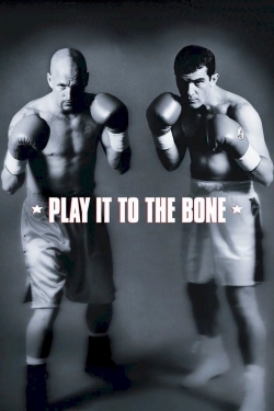 Watch free Play It to the Bone Movies