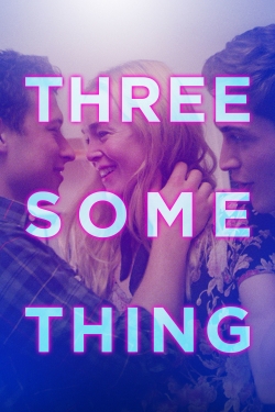 Watch free Threesomething Movies