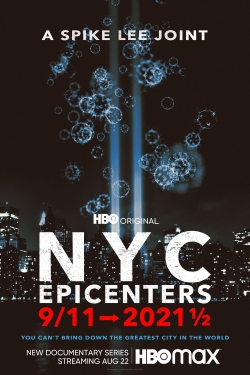 Watch free NYC Epicenters 9/11➔2021½ Movies