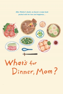 Watch free What's for Dinner, Mom? Movies