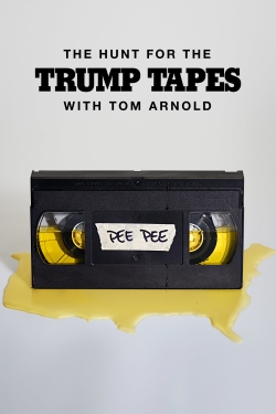 Watch free The Hunt for the Trump Tapes With Tom Arnold Movies