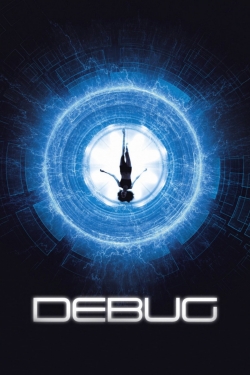 Watch free Debug Movies