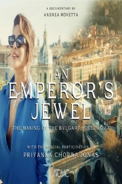 Watch free An emperor's jewel - The making of the Bulgari Hotel Roma Movies