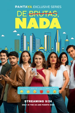 Watch free De brutas, nada Movies