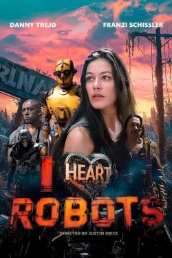 Watch free I Heart Robots Movies