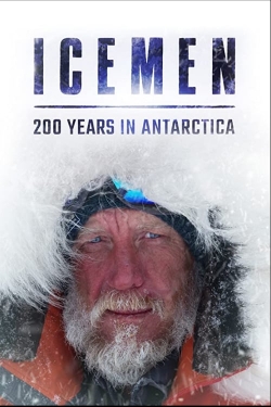 Watch free Icemen: 200 years in Antarctica Movies