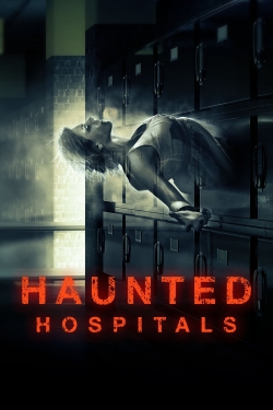 Watch free Haunted Hospitals Movies