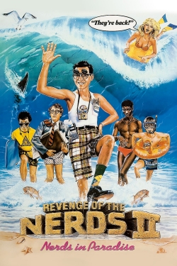 Watch free Revenge of the Nerds II: Nerds in Paradise Movies