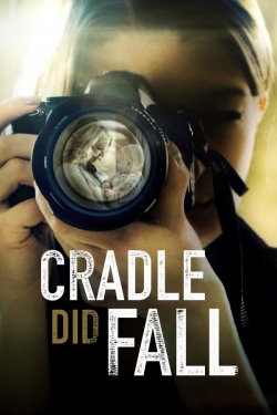 Watch free Cradle Did Fall Movies