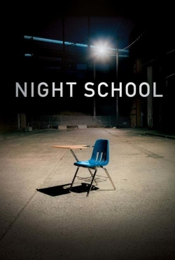 Watch free Night School Movies