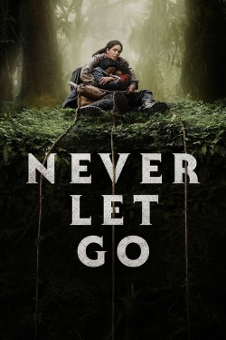 Watch free Never Let Go Movies