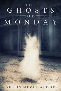 Watch free The Ghosts of Monday Movies