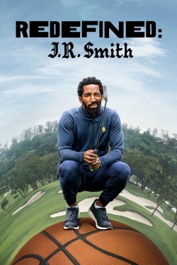 Watch free Redefined: J.R. Smith Movies