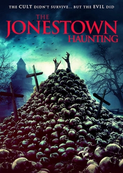 Watch free The Jonestown Haunting Movies