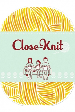 Watch free Close-Knit Movies