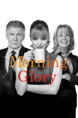 Watch free Morning Glory Movies