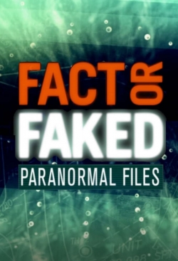 Watch free Fact or Faked: Paranormal Files Movies