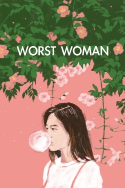 Watch free Worst Woman Movies