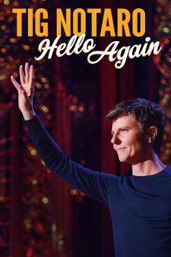 Watch free Tig Notaro: Hello Again Movies