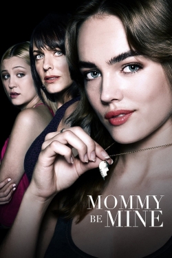 Watch free Mommy Be Mine Movies