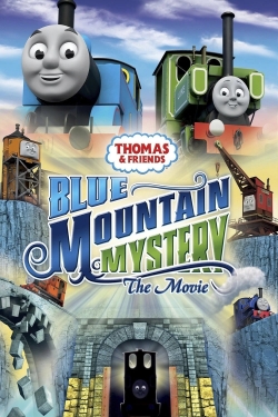 Watch free Thomas & Friends: Blue Mountain Mystery - The Movie Movies