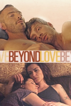 Watch free Beyond Love Movies