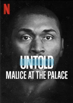 Watch free Untold: Malice at the Palace Movies