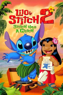 Watch free Lilo & Stitch 2: Stitch has a Glitch Movies