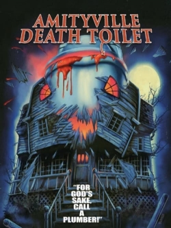 Watch free Amityville Death Toilet Movies